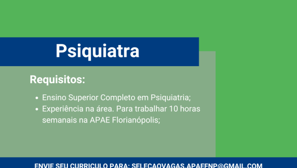 Vaga de Psiquiatra na APAE Florianópolis